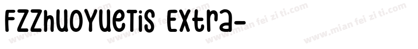 FZZhuoYueTiS Extra字体转换